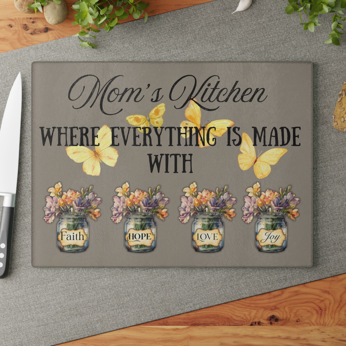 Decorative Glass Cutting Board - "Mom's Kitchen: Where Everything is Made with Faith, Hope, Love & Joy"