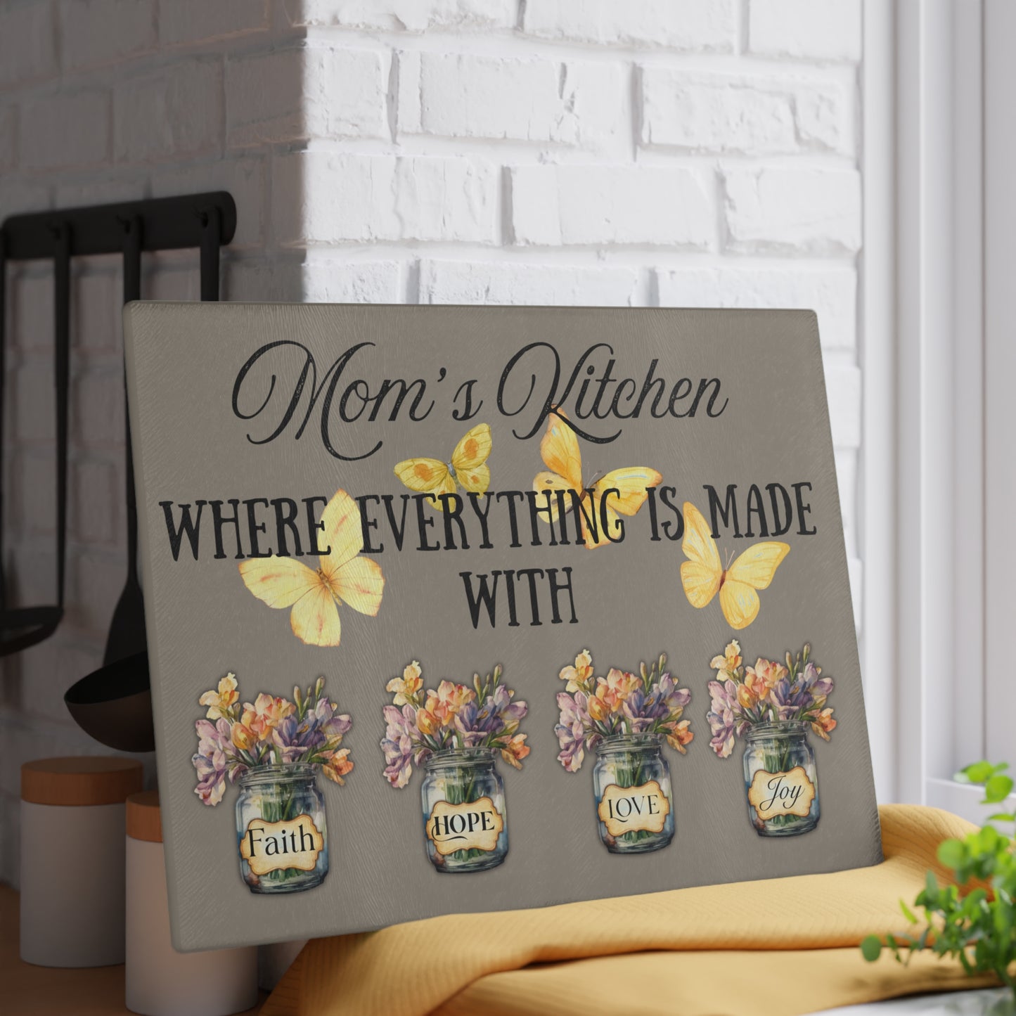 Decorative Glass Cutting Board - "Mom's Kitchen: Where Everything is Made with Faith, Hope, Love & Joy"