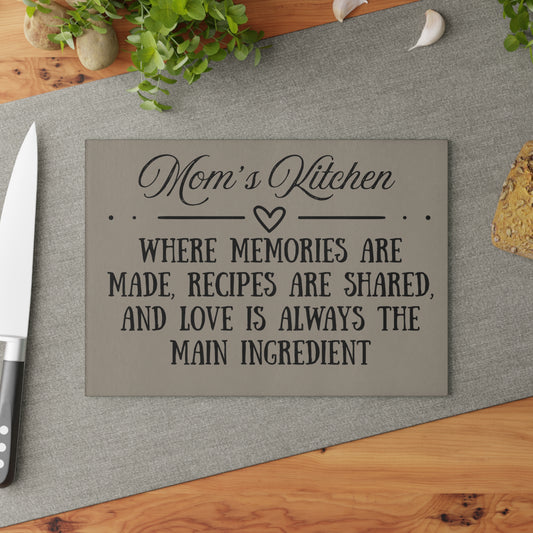 Mom’s Kitchen – Where Memories Are Made | 8x11 Glass Cutting Board | Mother’s Day Gift | Farmhouse Kitchen Decor