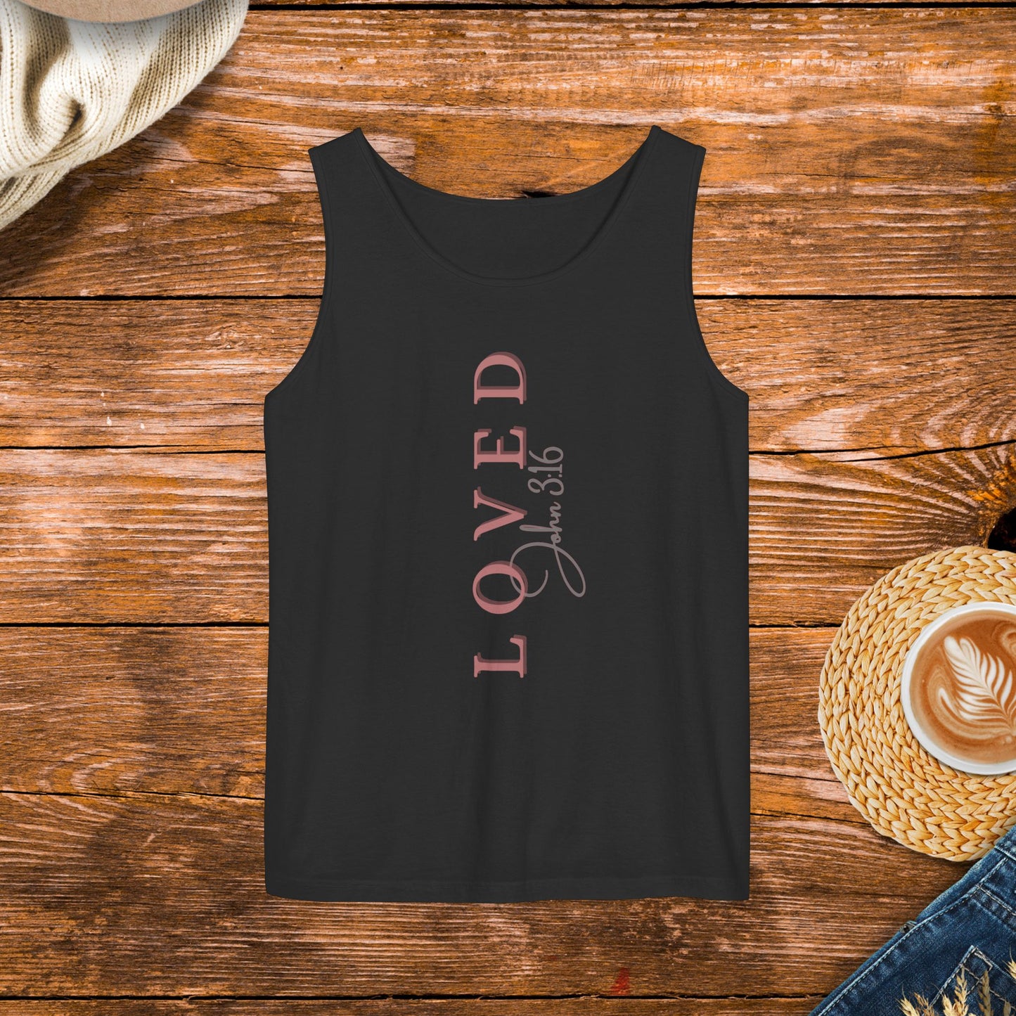 Loved John 3:16 Unisex Garment-Dyed Tank Top, Bible quote, NKJV, Christian, Catholic, inspirational message