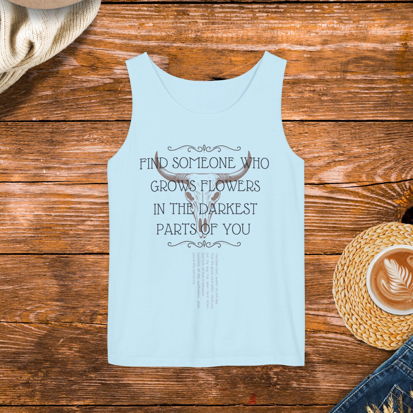 Find someone who grows flowers in the darkest parts of you shirt, inspired by country music