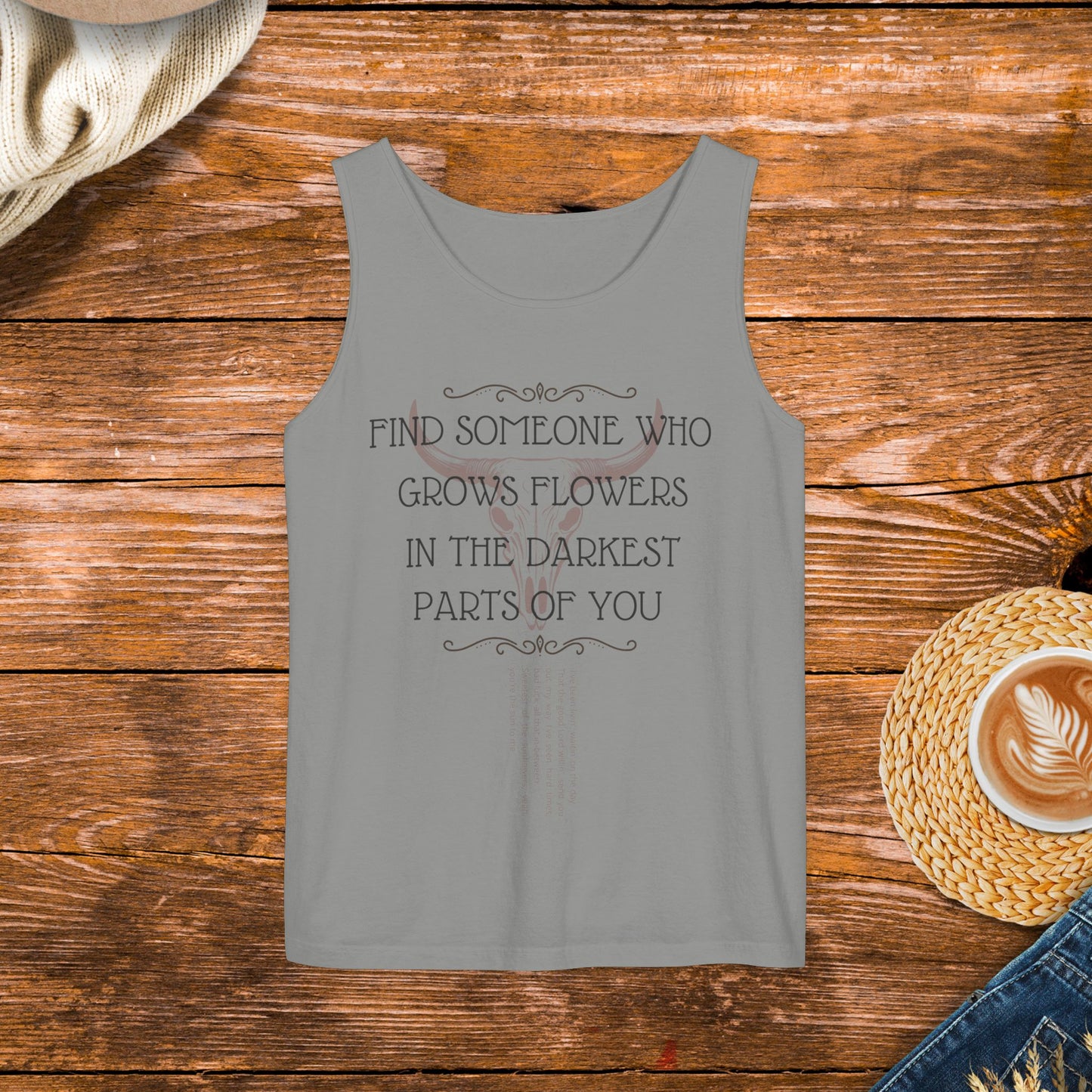 Find someone who grows flowers in the darkest parts of you shirt, inspired by country music