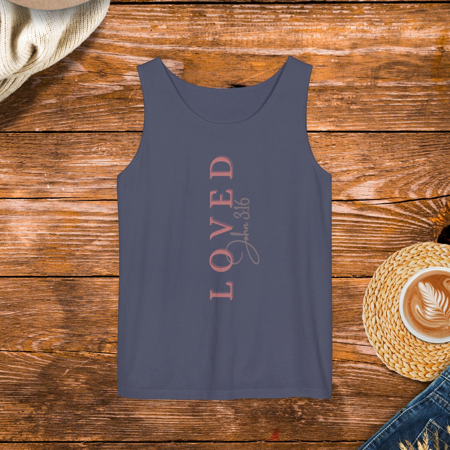 Loved John 3:16 Unisex Garment-Dyed Tank Top, Bible quote, NKJV, Christian, Catholic, inspirational message